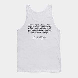 He who fights with monsters  - Friedrich Nietzsche Tank Top